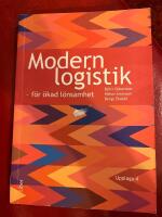 Modern logistik - f&ouml;r &ouml;kad l&ouml;nsamhet