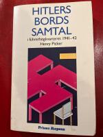 Hitlers bordssamtal i f&uuml;hrerh&ouml;gkvarteret 1941-42