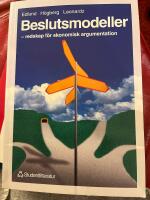 Beslutsmodeller - - redskap f&ouml;r ekonomisk argumentation