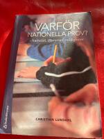 Varf&ouml;r nationella prov? : framv&auml;xt, dilemman, m&ouml;jligheter