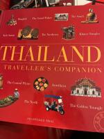 Thailand &mdash; A traveler&rsquo;s Companion