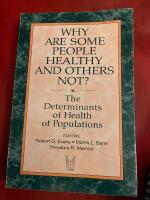 Why are some people healthy and others not? 
