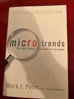 Micro Trends - The Small Forces behind tomorrow&rsquo;s changes