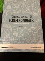 Företagsekonomi för icke-ekonomer övningsbok, upplaga 4
