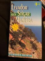 Levador och stigar p&aring; Madeira