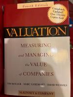 Valuation: Measuring and Managing the Value of Companies, 4th Edition