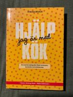 Hj&auml;lp, jag &auml;r med k&ouml;k! : en &ouml;verlevnadsguide bland matvaror, kastruller och