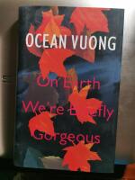 On Earth We're Briefly Gorgeous