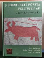 Jordbrukets f&ouml;rsta femtusen &aring;r : 4000 f.Kr.-1000 e.Kr.