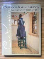 Carl och Karin Larsson : skapare av ett svenskt ideal