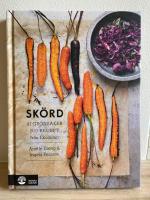 Sk&ouml;rd : 41 gr&ouml;nsaker 810 recept fr&aring;n Ekol&aring;dan