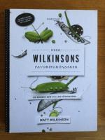 Herr Wilkinsons favoritgr&ouml;nsaker : en kokbok som hyllar s&auml;songerna