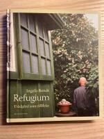 Refugium : tr&auml;dg&aring;rd som tillflykt