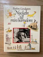 Nyckeln till min barndom : antologi