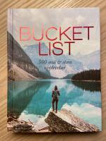 Bucket list : 500 sm&aring; och stora upplevelser
