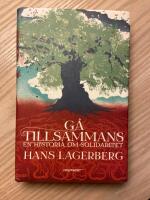 G&aring; tillsammans : en historia om solidaritet
