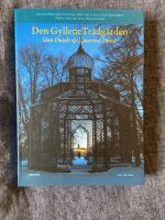 Den gyllene tr&auml;dg&aring;rden : tr&auml;dg&aring;rdskonstens id&eacute;- och kulturhistoria fr&aring;n Adam till &Ouml;rtag&aring;rd