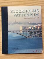 Stockholms vattenrum : stadsmilj&ouml;, klimat och framtid