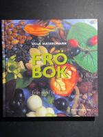 Fr&ouml;bok : fr&aring;n s&aring;dd till planta