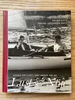 Lust & N&ouml;je : ess&auml;er om livet i b&aring;t under 300 &aring;r