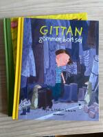 Gittan g&ouml;mmer bort sej