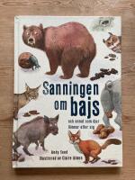 Sanningen om bajs : och annat som djur l&auml;mnar efter sig