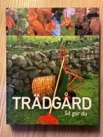 Tr&auml;dg&aring;rd : s&aring; g&ouml;r du