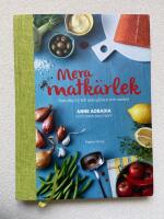 Mera matk&auml;rlek : naturlig LCHF utan gluten och socker