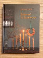 Julprassel & decembermys : en jul att uppleva med alla sinnen