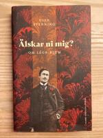 &Auml;lskar ni mig? : Om L&eacute;on Blum