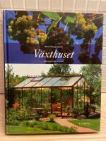 V&auml;xthuset : Det lustfyllda rummet