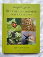 Tr&auml;dg&aring;rdens grunder : bek&auml;mpa sjukdomar och skadedjur