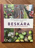 Besk&auml;ra : frukttr&auml;d och b&auml;rbuskar
