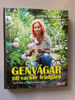 Genv&auml;gar till vacker tr&auml;dg&aring;rd : t&auml;nk som en tr&auml;dg&aring;rdsm&auml;stare