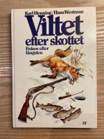Viltet efter skottet : fisken efter f&aring;ngsten