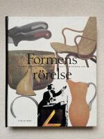 Formens r&ouml;relse : Svensk form genom 150 &aring;r