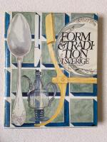 Form & tradition i Sverige