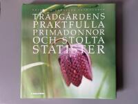 Tr&auml;dg&aring;rdens praktfulla primadonnor och stolta statister