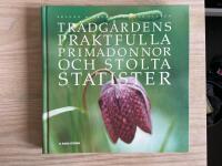 Tr&auml;dg&aring;rdens praktfulla primadonnor och stolta statister