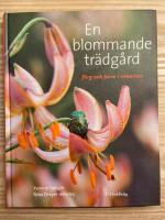 En blommande tr&auml;dg&aring;rd : f&auml;rg och form i rabatten