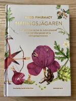 Food Pharmacy - n&auml;ringsj&auml;garen : en ber&auml;ttelse om hur du curlar planeten och din h&auml;lsa genom att ta n&auml;ringsj&auml;garexamen