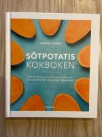S&ouml;tpotatis : Kokboken