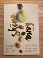 Sk&ouml;na b&ouml;na : 33 enkla recept plus allt om b&ouml;nans dolda superkraft