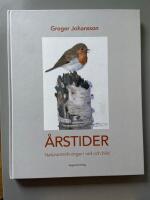 &Aring;rstider : naturanteckningar i ord och bild