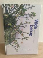 Vilda behag : plockade i skog och p&aring; dikesren