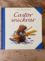 Castor snickrar