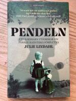 Pendeln : ett barnbarn utforskar sin familjs nazistiska f&ouml;rflutna