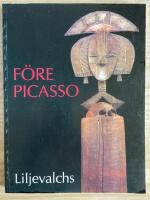 F&ouml;re Picasso : afrikansk konst i svensk &auml;go = Before Picasso : African art in Swedish collections : 2.12.88-15.1.89