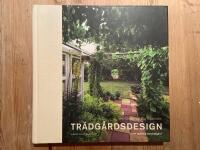 Tr&auml;dg&aring;rdsdesign : f&ouml;r en vackrare hemtr&auml;dg&aring;rd
