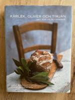 K&auml;rlek, oliver och timjan : mat f&ouml;r v&auml;lbefinnande